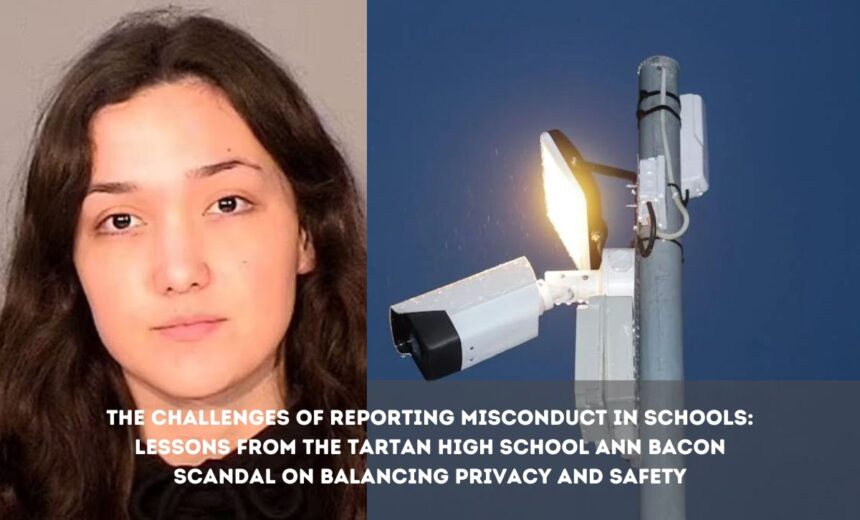 Reporting Misconduct in Schools: Lessons from the Tartan High School Ann Bacon Scandal on Balancing Privacy and Safety